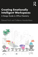 Creating Emotionally Intelligent Workspaces: A Design Guide to Office Chemistry