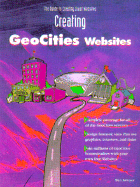 Creating Geocities Websites - Sawyer, Ben, and Greely, Dave (Foreword by)