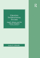 Creating International Studies: Angell, Mitrany and the Liberal Tradition