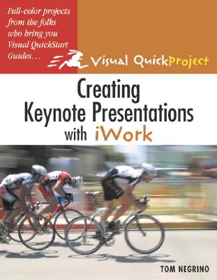 Creating Keynote Presentations with Iwork - Negrino, Tom