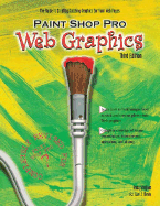 Creating Paint Shop Pro 5 Web Graphics - Shafran, Andrew Bryce, and Anderson, Chris (Foreword by), and Shafran, Andy