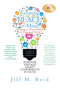 Creating Peace of Mind: Focusing on What Matters in a Changing World