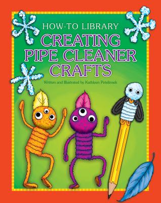 Creating Pipe Cleaner Crafts - 