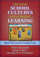 Creating School Cultures That Embrace Learning: What Successful Leaders Do