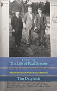 Creating The Life of Paul Dresser: When Max Ehrmann met Theodore Dreiser in Washington