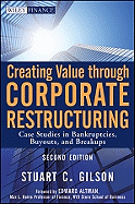 Creating Value Through Corporate Restructuring: Case Studies in Bankruptcies, Buyouts, and Breakups