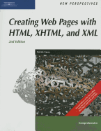 Creating Web Pages with HTML, XHTML, and XML