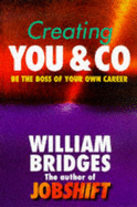 Creating You & Co: Be the Boss of Your Own Career - Bridges, William