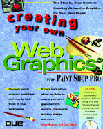 Creating Your Own Web Graphics, with CD-ROM - Shafran, Andrew Bryce, and Oliver, Dick