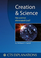 Creation and Science: Has science eliminated God?