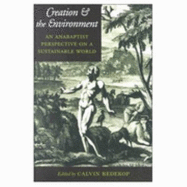 Creation and the Environment: An Anabaptist Perspective on a Sustainable World