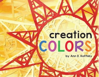 Creation Colors - Koffsky, Ann
