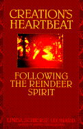 Creation's Heartbeat: Following the Reindeer Spirit
