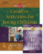 Creative Activities for Young Children W/ Professional Enhancement Resource Pkg