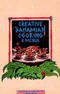 Creative Bahamanian Cooking and Menus