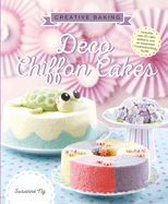Creative Baking: Deco Chiffon Cakes