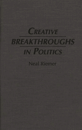 Creative Breakthroughs in Politics