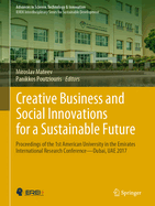 Creative Business and Social Innovations for a Sustainable Future: Proceedings of the 1st American University in the Emirates International Research Conference--Dubai, Uae 2017