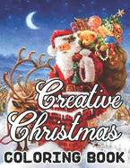 Creative Christmas Coloring Book Paperback Details: An Adult Beautiful grayscale images of Winter Christmas holiday scenes, Santa, reindeer, elves, tree lights (Life Holiday Christmas Fun) Relief and Relaxation Design