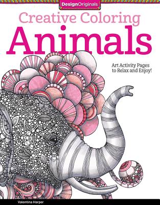 Creative Coloring Animals: Art Activity Pages to Relax and Enjoy! - Harper, Valentina