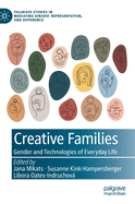 Creative Families: Gender and Technologies of Everyday Life