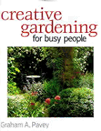 Creative gardening for busy people
