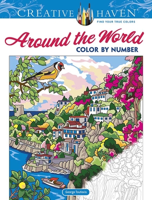 Creative Haven Around the World Color by Number - Toufexis, George