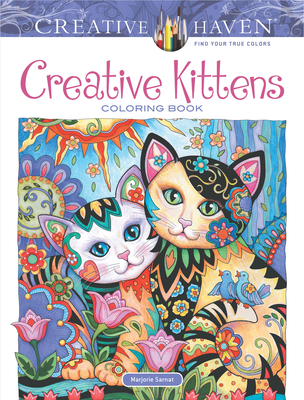 Creative Haven Creative Kittens Coloring Book - Sarnat, Marjorie