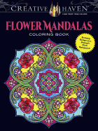 Creative Haven Flower Mandalas Coloring Book: Stunning Designs on a Dramatic Black Background