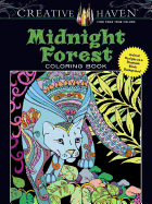 Creative Haven Midnight Forest Coloring Book: Animal Designs on a Dramatic Black Background