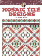 Creative Haven Mosaic Tile Designs Coloring Book