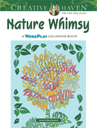 Creative Haven Nature Whimsy: A Wordplay Coloring Book