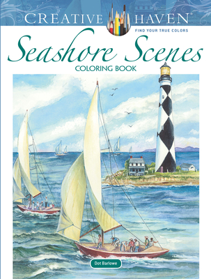 Creative Haven Seashore Scenes Coloring Book - Barlowe, Dot