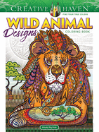 Creative Haven Wild Animal Designs Coloring Book