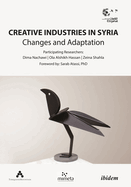 Creative Industries in Syria: Changes and Adaptation