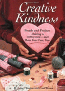 Creative Kindness - Zieman, Nancy, and Brown, Gail