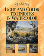Creative Light and Color Techniques in Watercolor