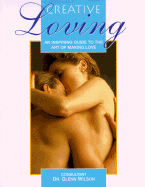 Creative Loving: An Inspiring Guide to the Art of Making Love