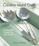 Creative Metal Crafts: 25 Beautiful Projects You Can Use Every Day
