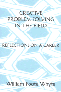 Creative Problem Solving in the Field: Reflections on a Career