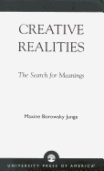 Creative Realities: The Search for Meanings