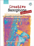 Creative Saxophone Improvising (Book + CD)