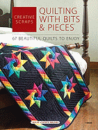 Creative Scraps: Quilting with Bits & Pieces - Stauffer, Jeanne (Editor), and Hatch, Sandra L (Editor)