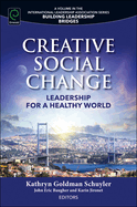 Creative Social Change: Leadership for a Healthy World