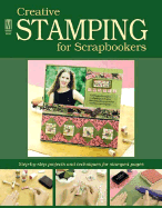 Creative Stamping for Scrapbookers