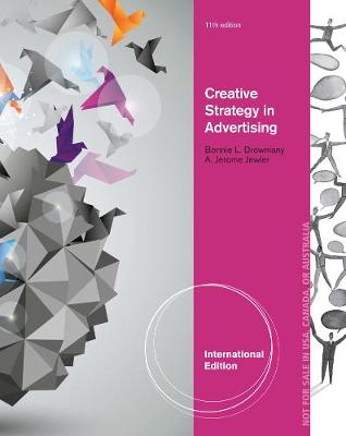 Creative Strategy in Advertising, International Edition - Jewler, A. Jerome, and Drewniany, Bonnie