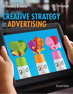 Creative Strategy in Advertising - Drewniany, Bonnie, and Jewler, A