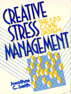 Creative Stress Management Book: The 1-2-3 Cope System