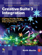 Creative Suite 3 Integration: Photoshop, Illustrator, Indesign, Dreamweaver, Flash Pro, Acrobat, Bridge and Version Cue