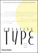 Creative Type: A Sourcebook of Classic and Contemporary Letterforms
